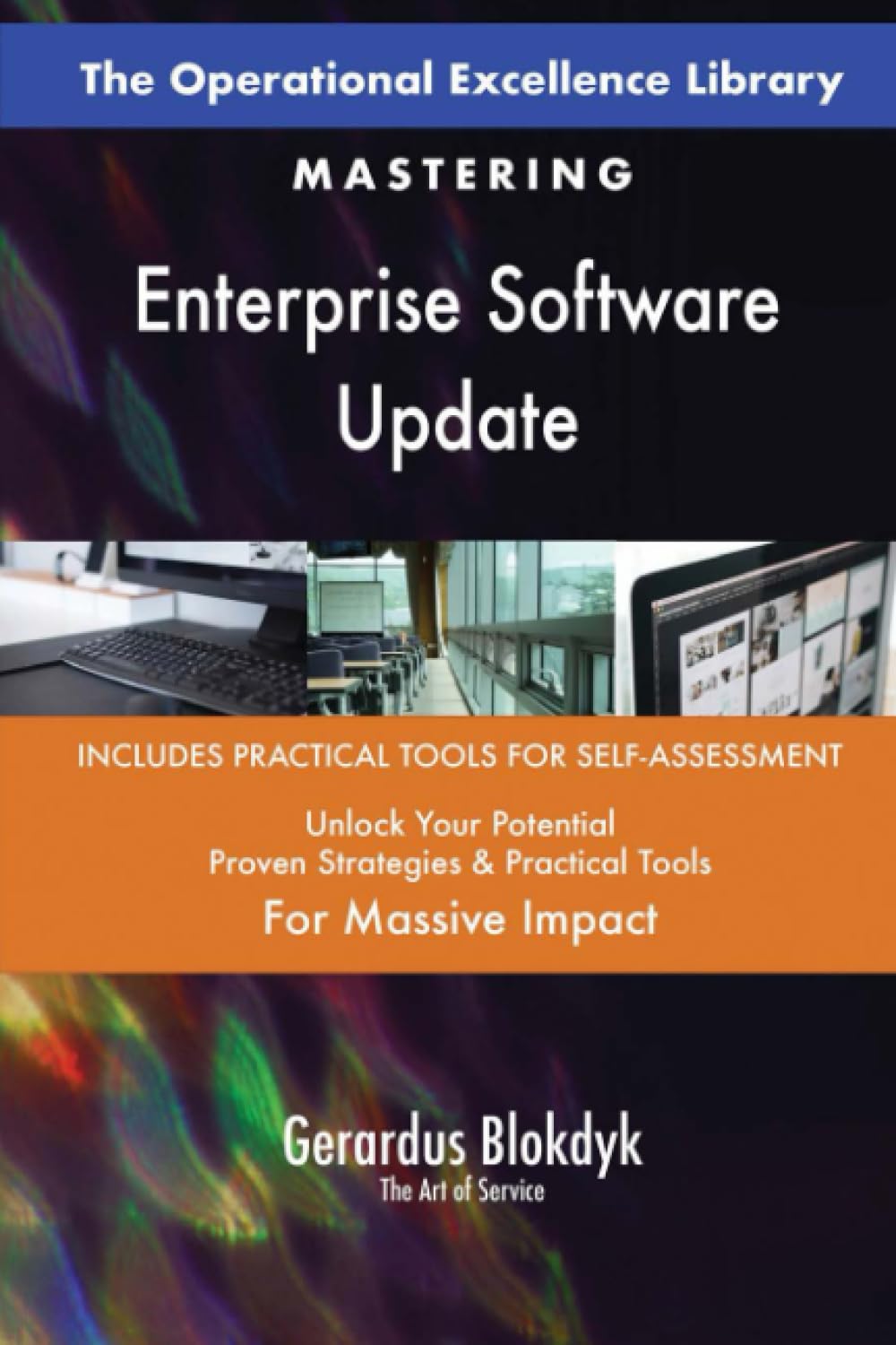 The Operational Excellence Library; Mastering Enterprise Software Update