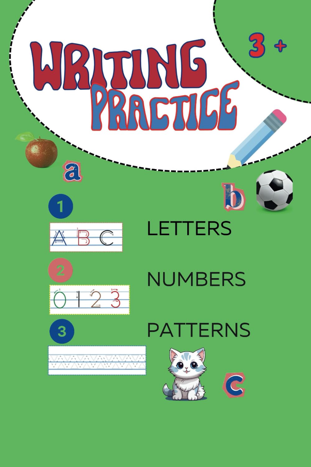 Writing Practice: Letters, Numbers, Patterns.: Handwriting Activity Book For Preschoolers.