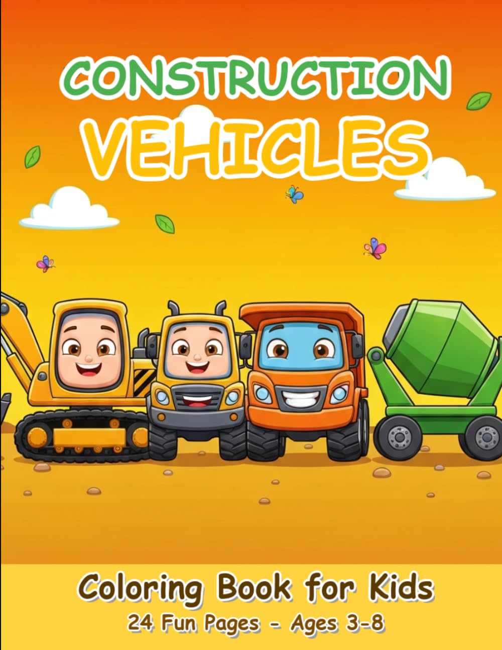Construction Vehicles Coloring Book for Kids: 24 Fun Pages of Excavators, Bulldozers, Dump Trucks, and Heavy Machinery for Kids Ages 3-8