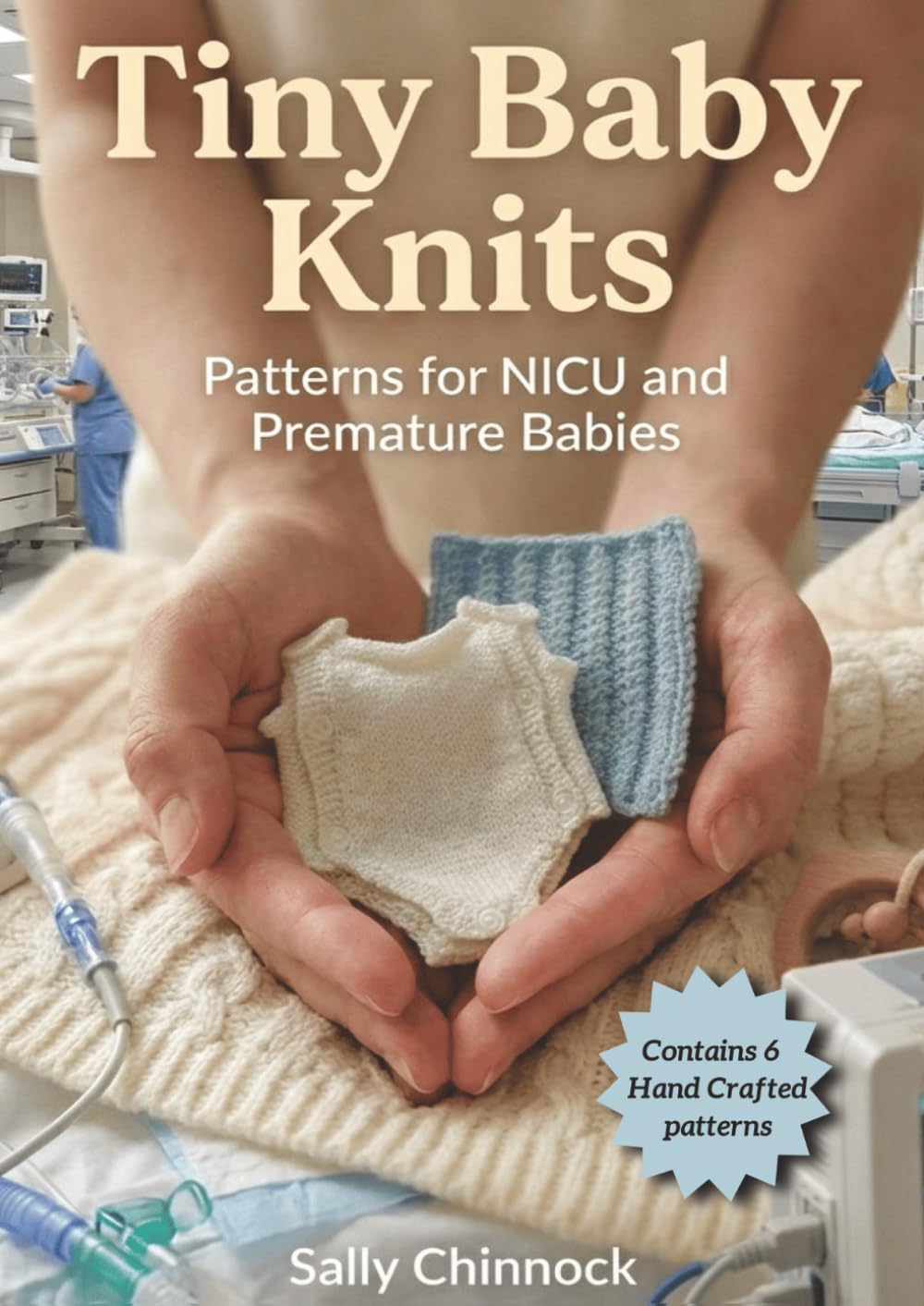 Tiny Baby Knits: Adorable Hand-Knitted Patterns for Premature & Newborn Babies (The Knits Collection)