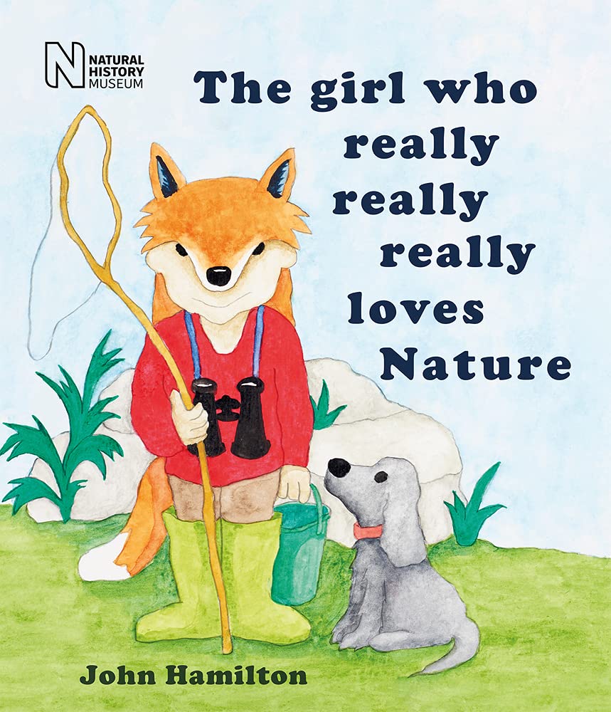 The girl who really really really loves Nature by John Hamilton PAPERBACK