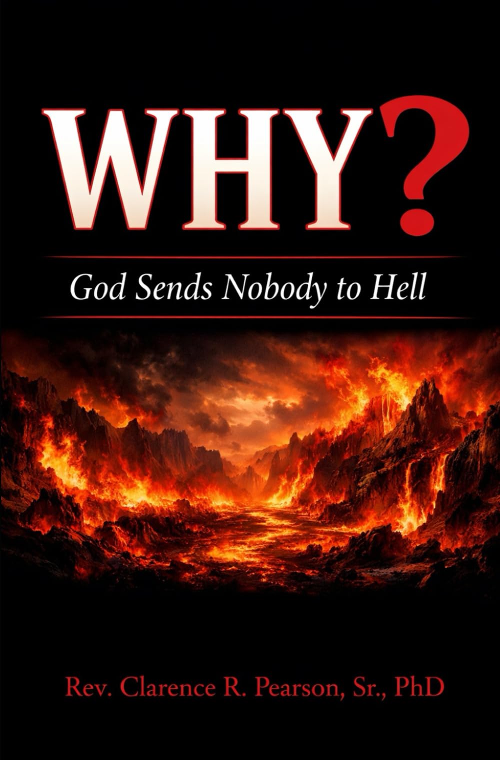 WHY?: God Sends Nobody to Hell