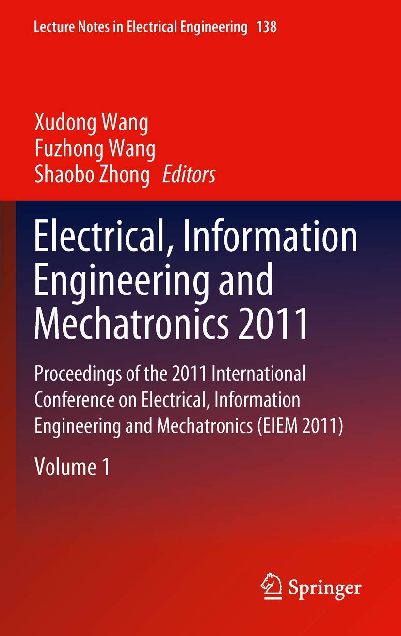 Electrical, Information Engineering and Mechatronics 2011 Proceedings