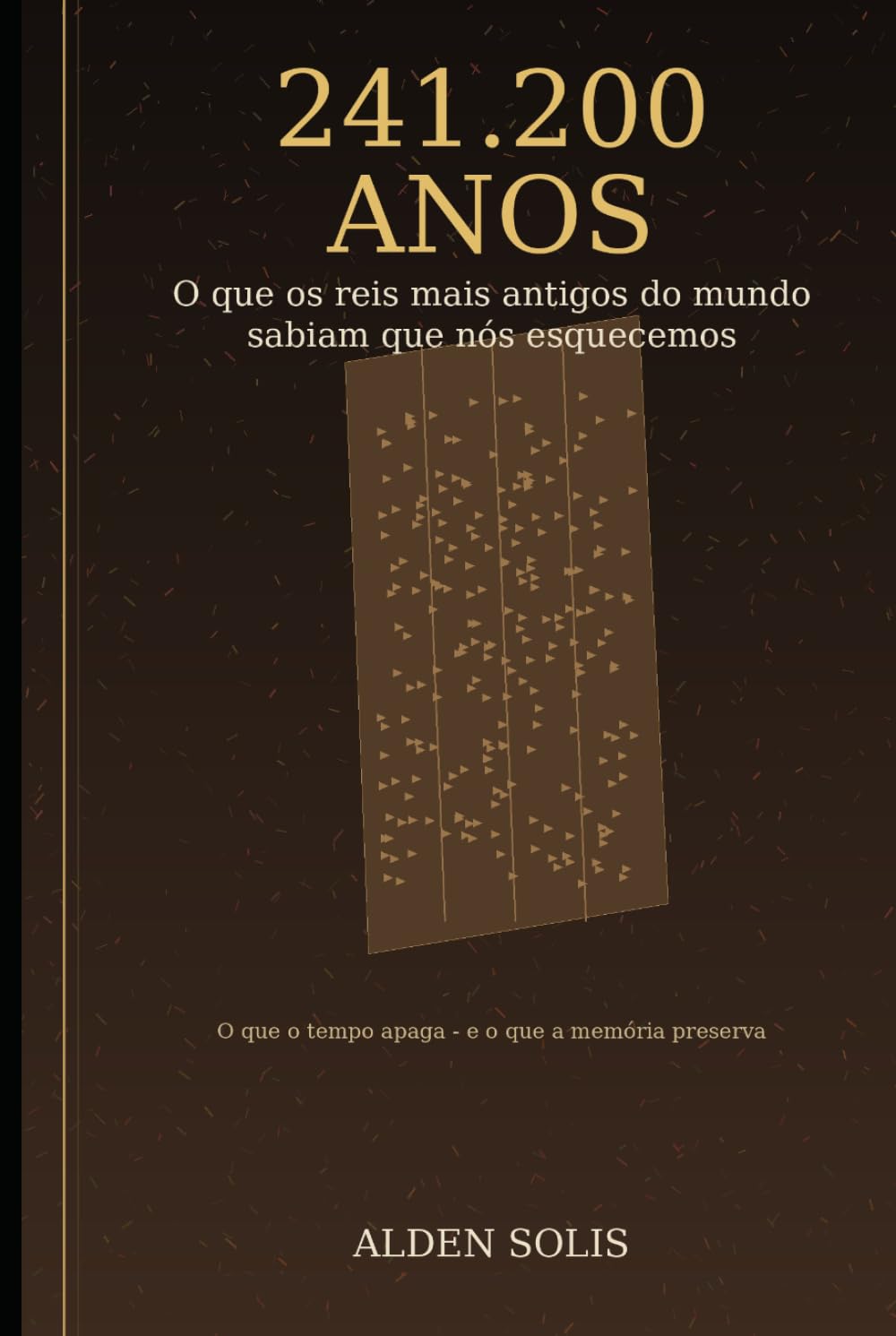 241.200 Anos: O que os reis mais antigos do mundo sabiam que nós esquecemos