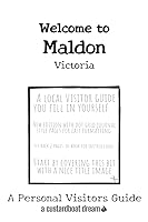 Vista 1 de Welcome to Maldon - Victoria A Fun DIY Visitors Guide