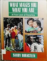What makes you what you are: A first look at genetics 0671637118 Book Cover