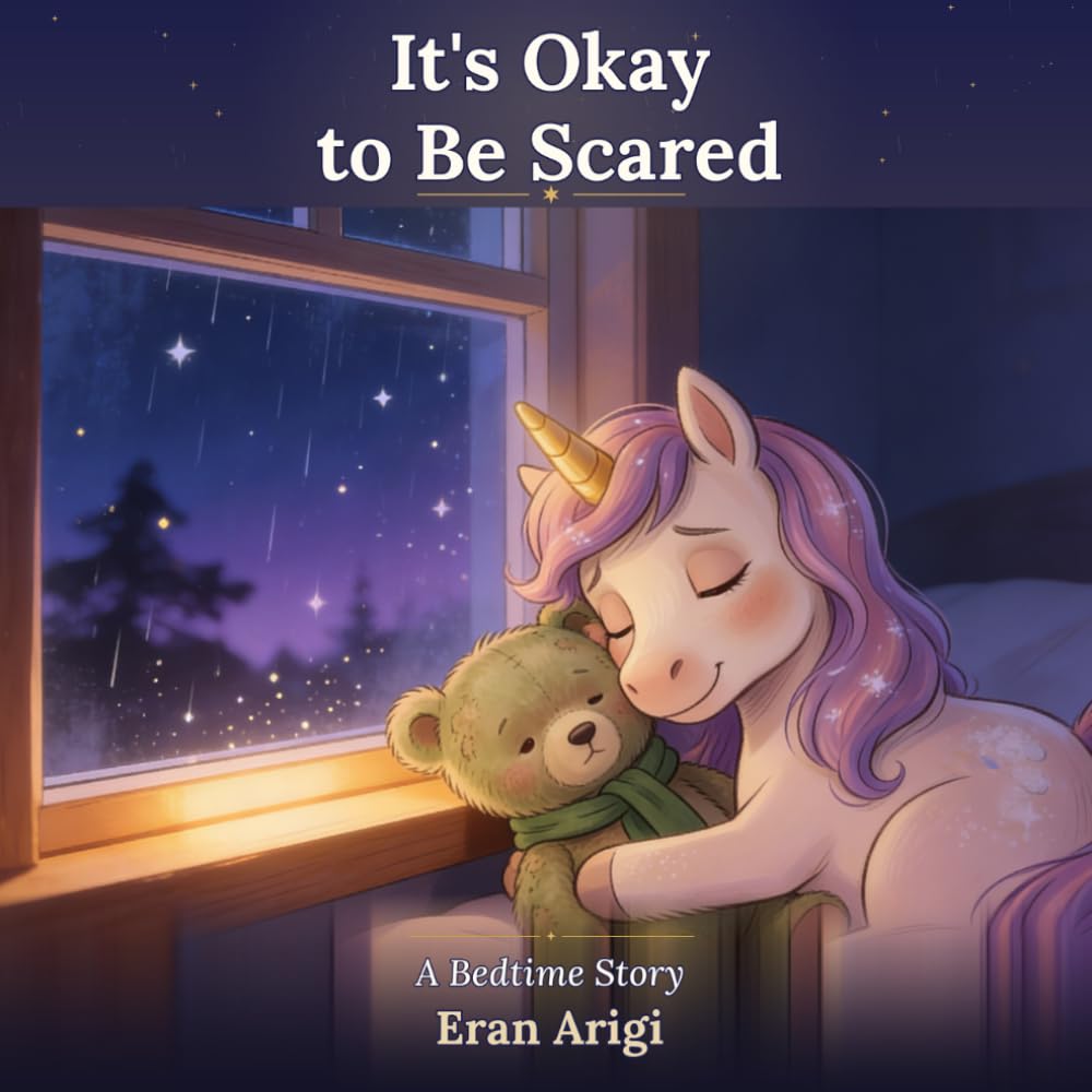 It's Okay to be Scared: A Bedtime Story: A Cozy Pebble Stories Book