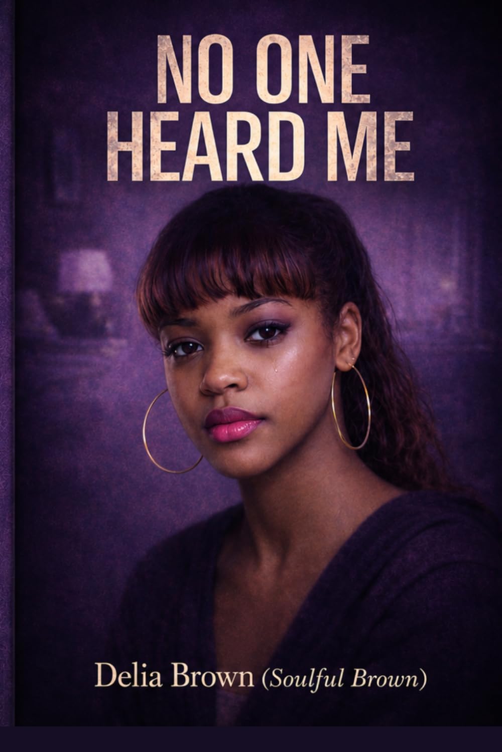 No One Heard Me