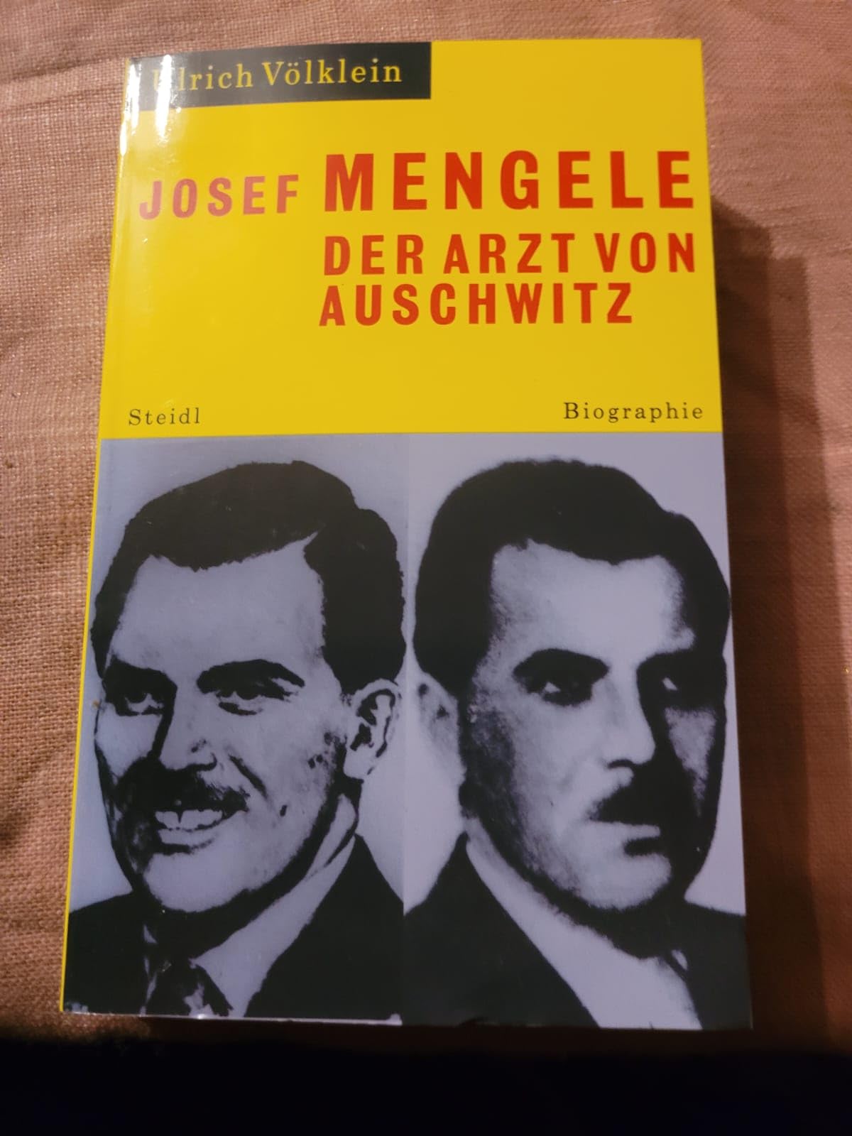 Josef Mengele: Der Arzt von Auschwitz (Steidl Taschenbücher)