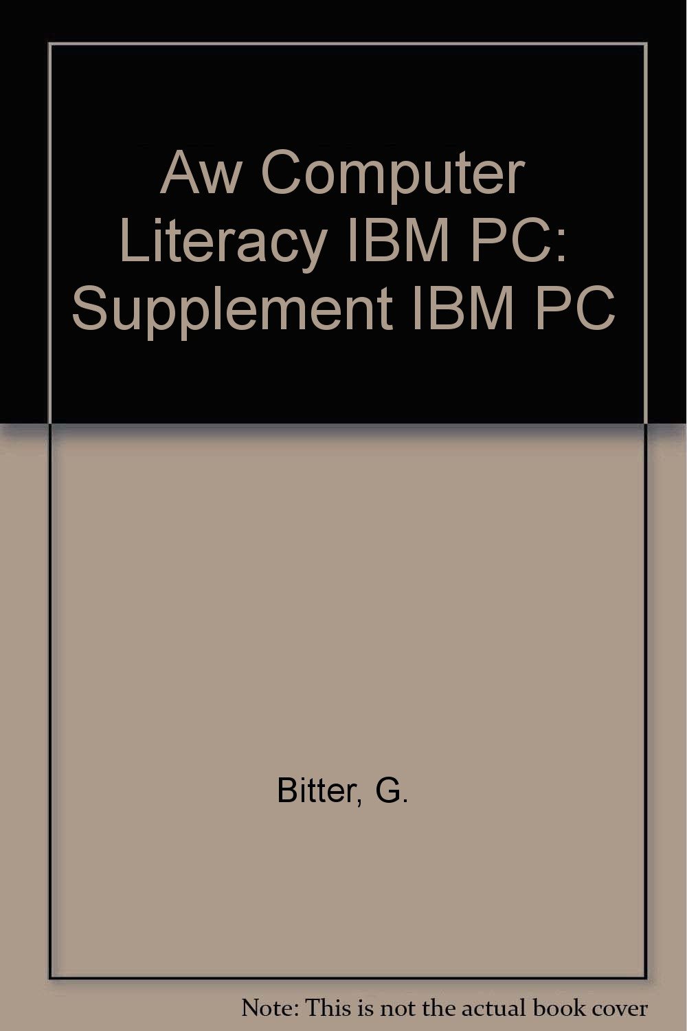 Addison-Wesley Computer Literacy Programming: Supplement IBM PC