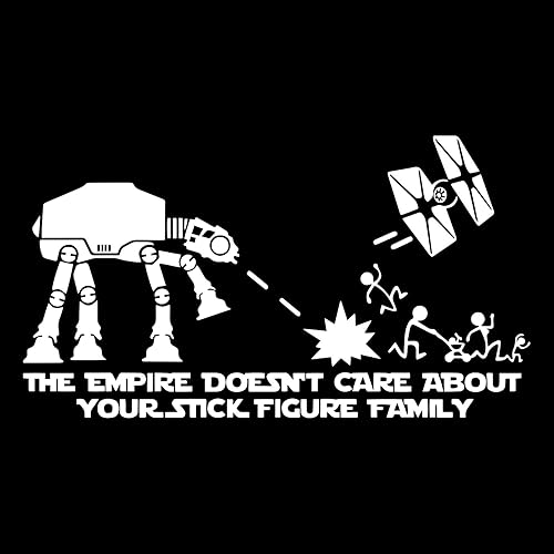 Calcomanía adhesiva para autos "The Empire Doesnt Care About Your Stick Figure Family". Inspirada en la lucha entre Star Wars ATAT & Tie Fighter.