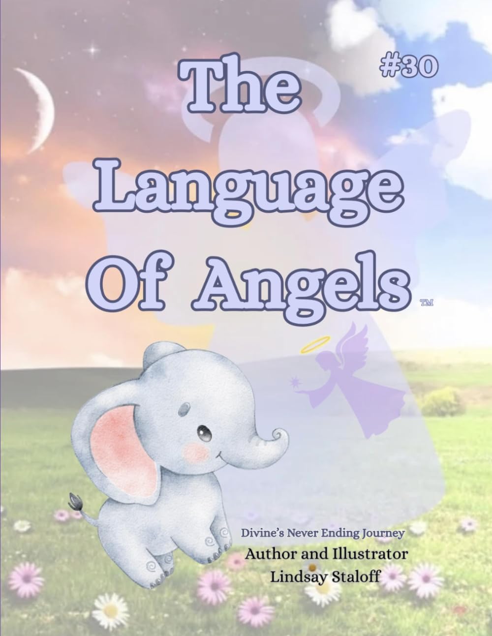 The Language Of Angels (Divine’s Never Ending Journey)
