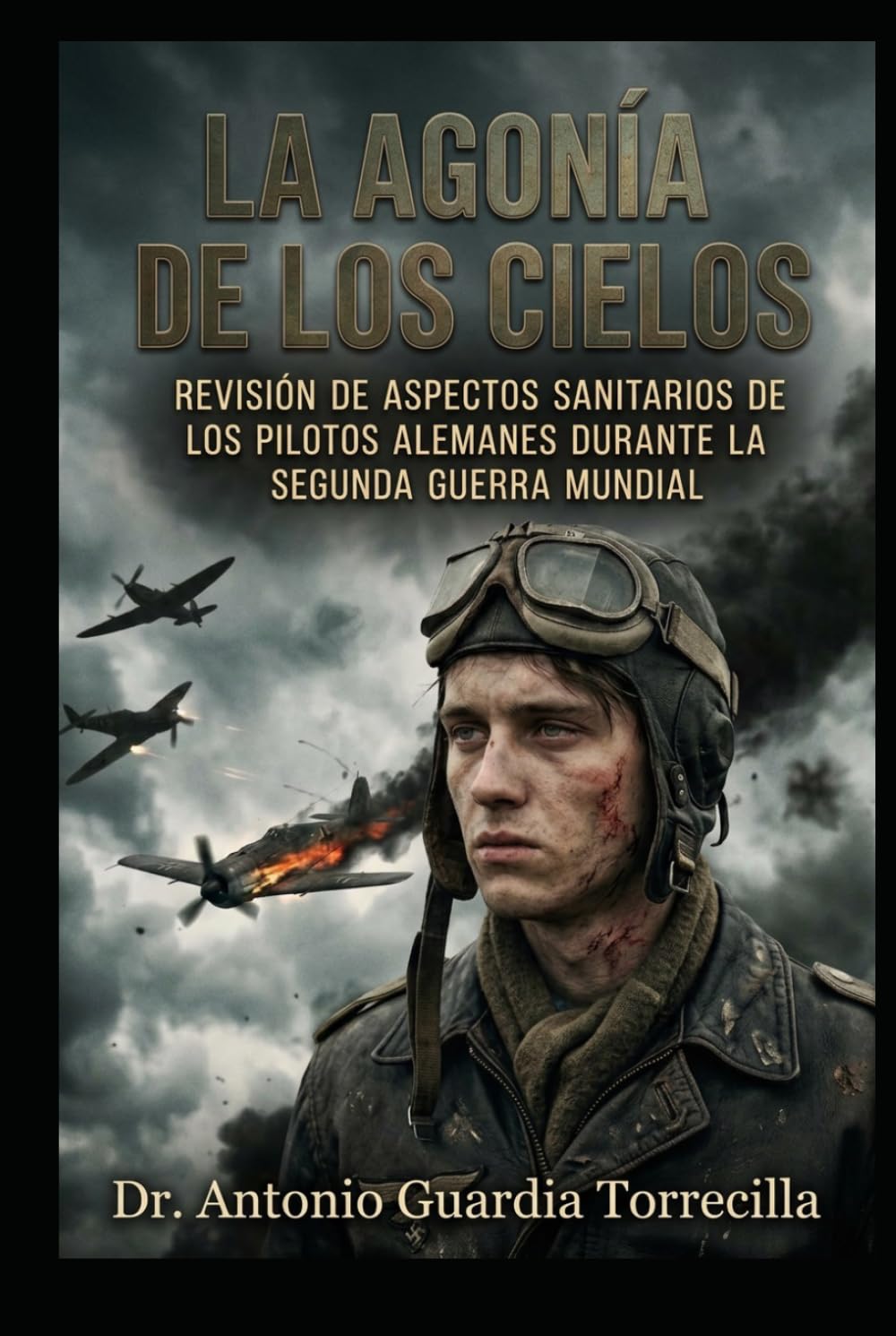 La agonía de los cielos: Revisión de aspectos sanitarios de los pilotos alemanes durante la Segunda Guerra Mundial
