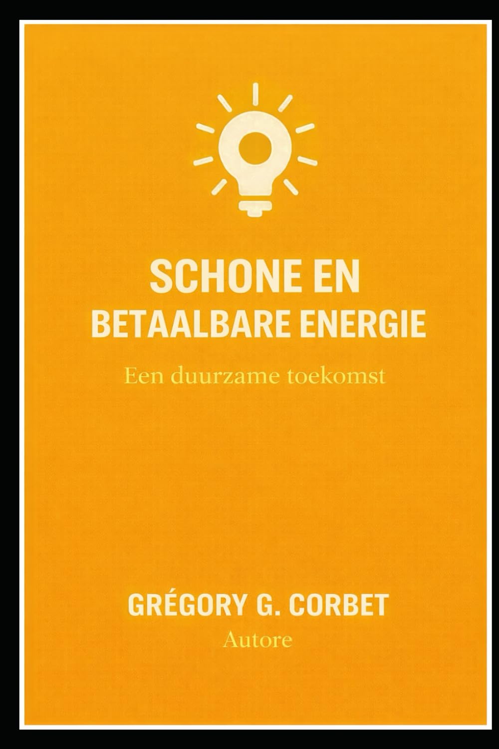 Betaalbare en Schone Energie: Een duurzame toekomst