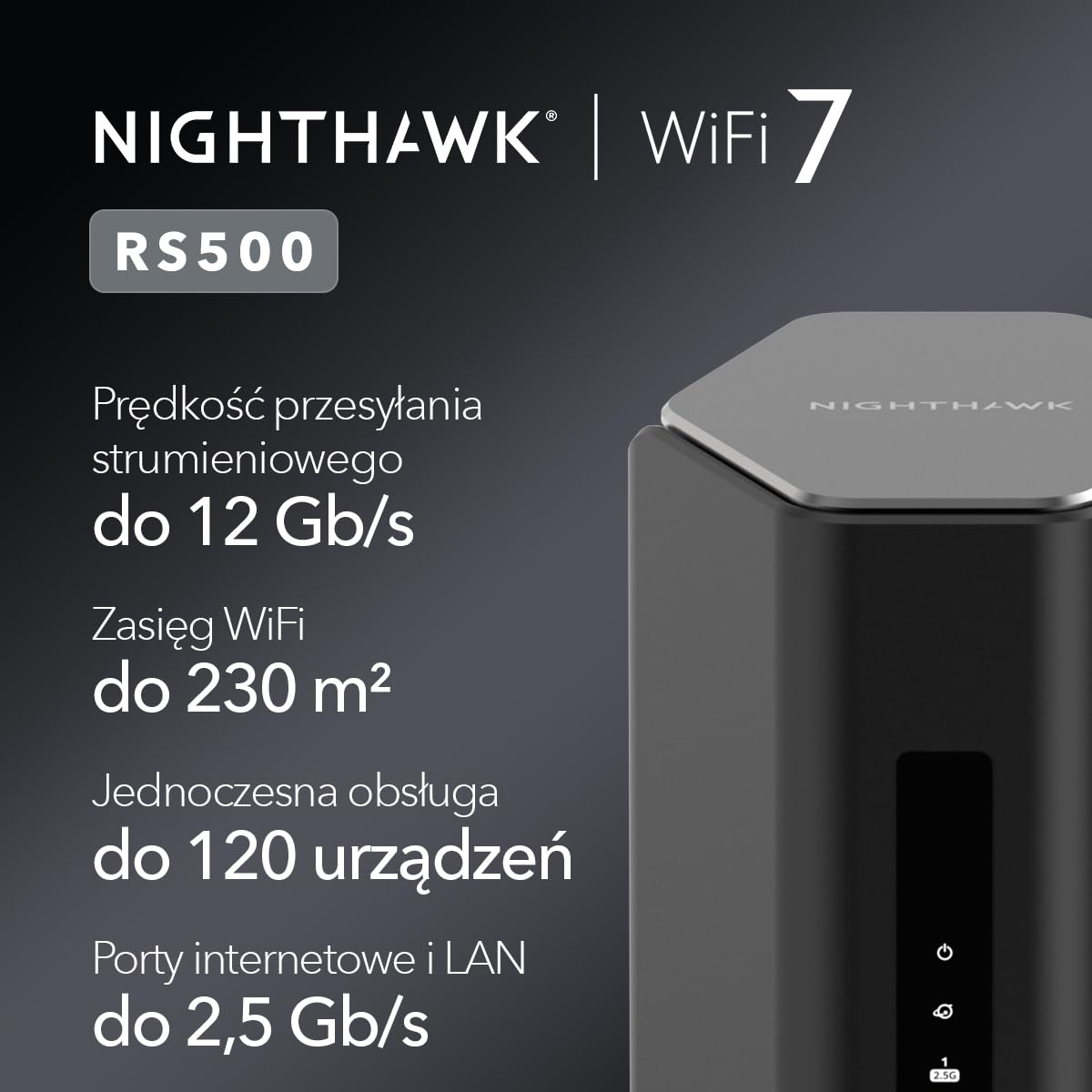 NETGEAR Nighthawk Trójpasmowy router WiFi 7 (RS500) — funkcje zabezpieczeń, szybkość bezprzewodowa BE12000 (do 12 Gb/s) — do 230 m2, 120 urządzeń — port internetowy 2.5 Gb/s.