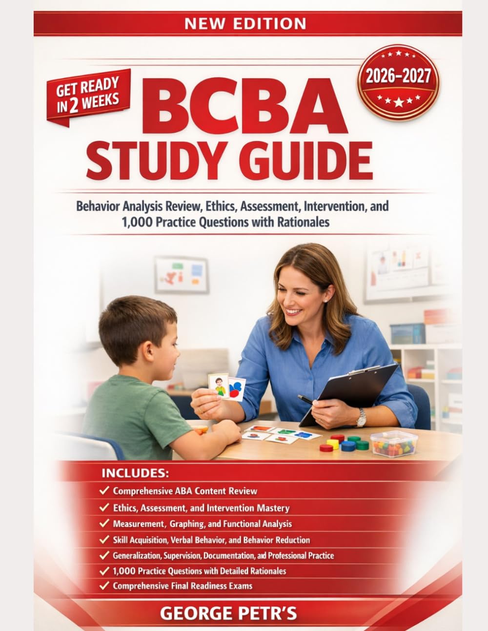 BCBA STUDY GUIDE: Behavior Analysis Review, Ethics, Assessment, Intervention, and 1,000 Practice Questions with Rationales