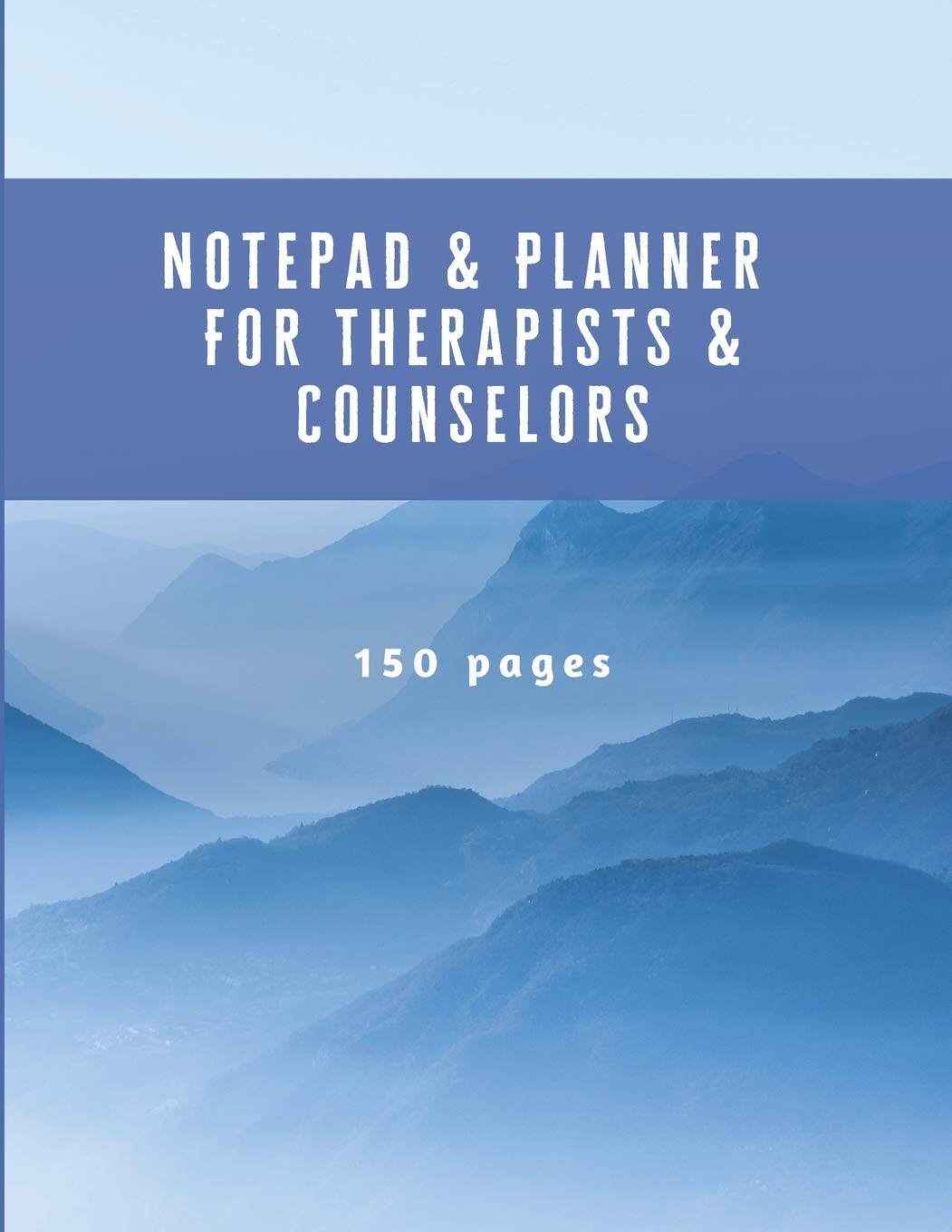 Notepad & Planner For Therapists & Counselors: 150 Pages