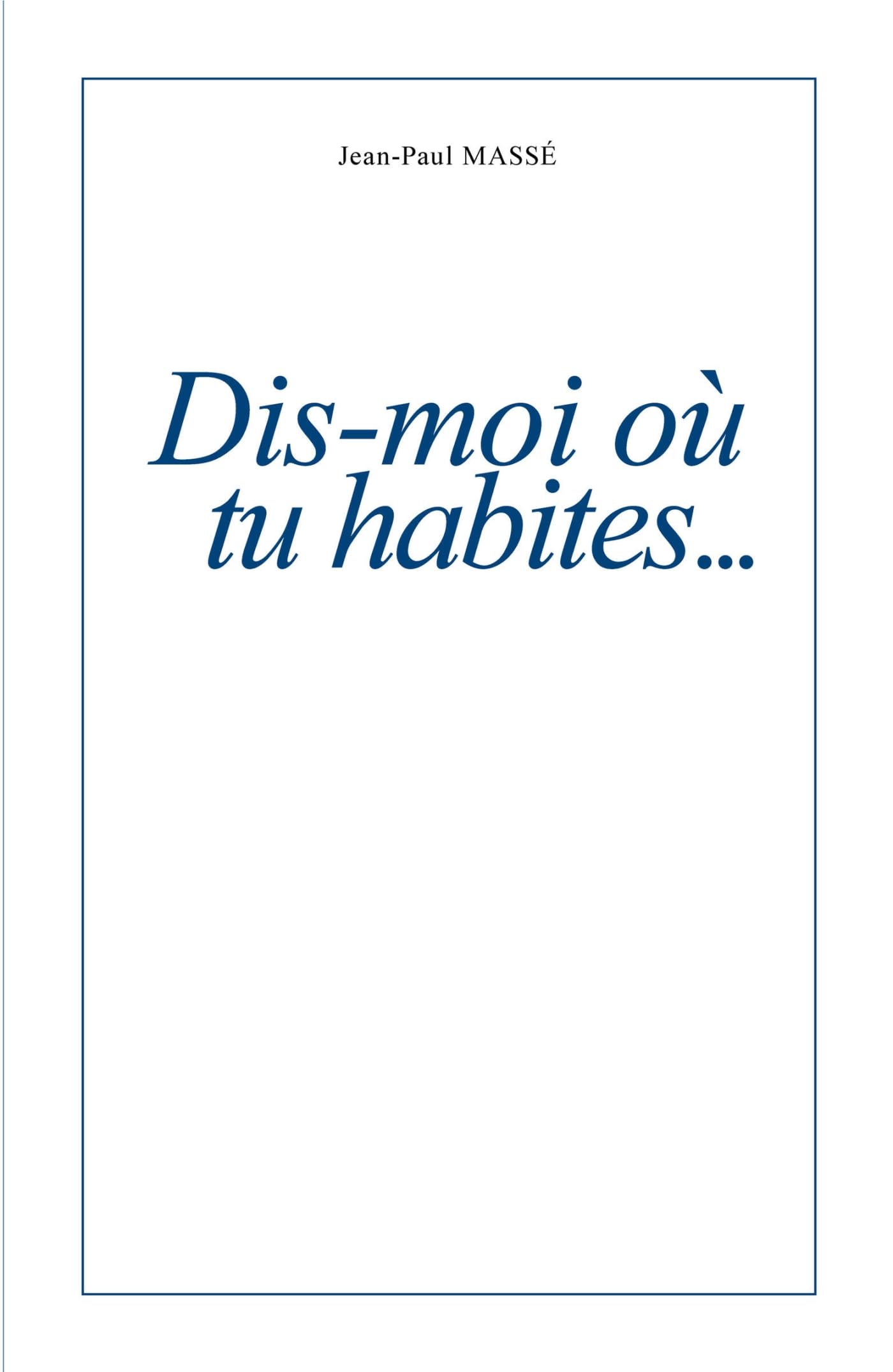 Dis-moi où tu habites...