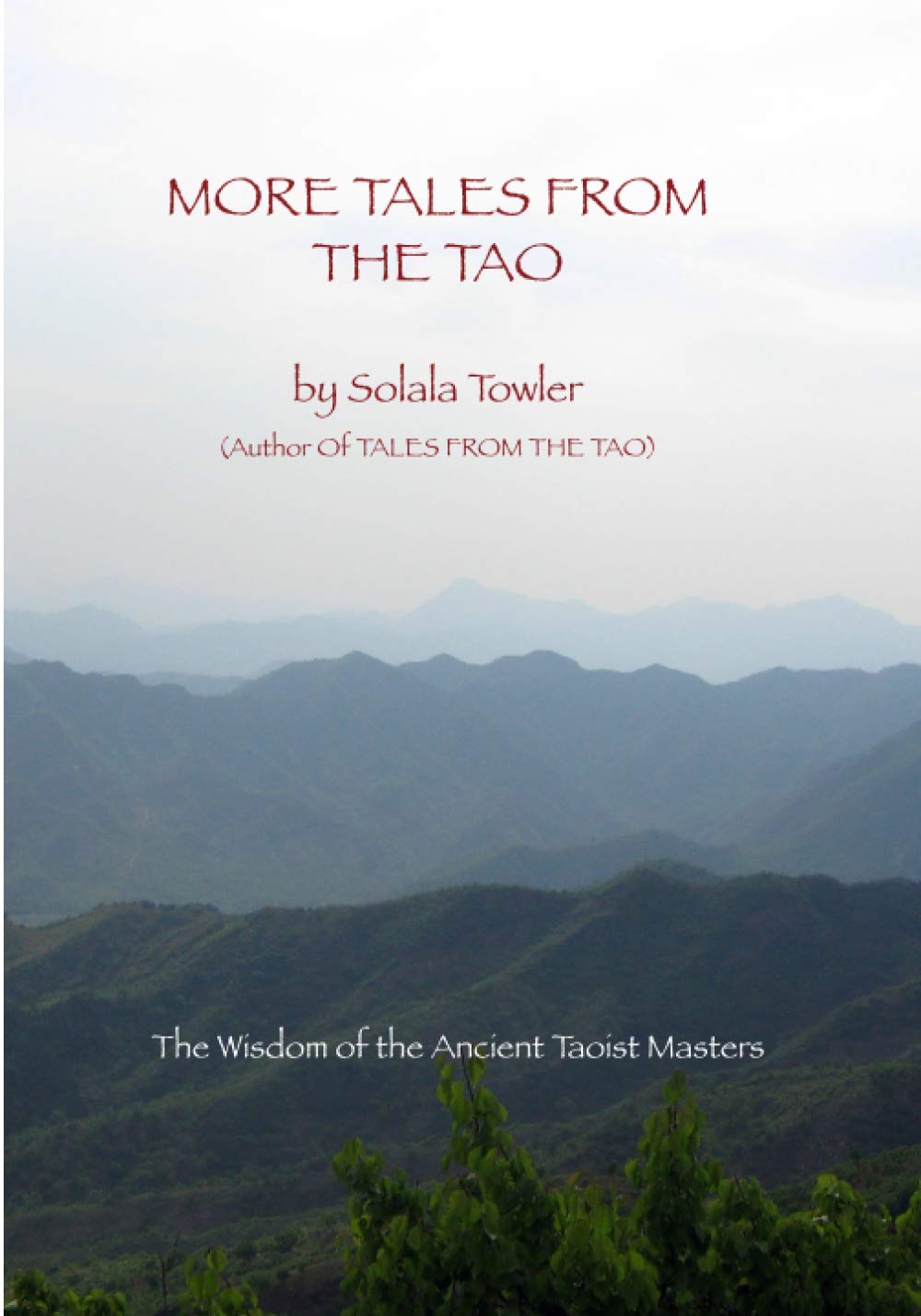 More Tales From The Tao: Teachings of the Great Taoist Masters