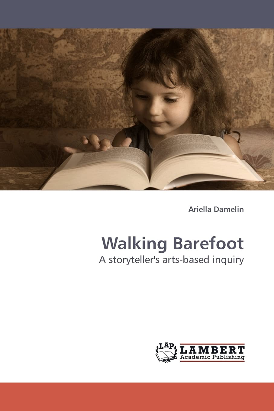Walking Barefoot: A storyteller's arts-based inquiry