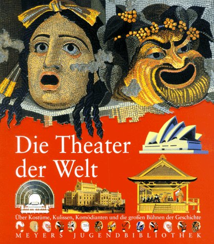 Die Theater der Welt Die Theater der Welt