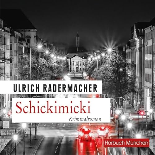 Schickimicki Audiolibro Por Ulrich Radermacher arte de portada