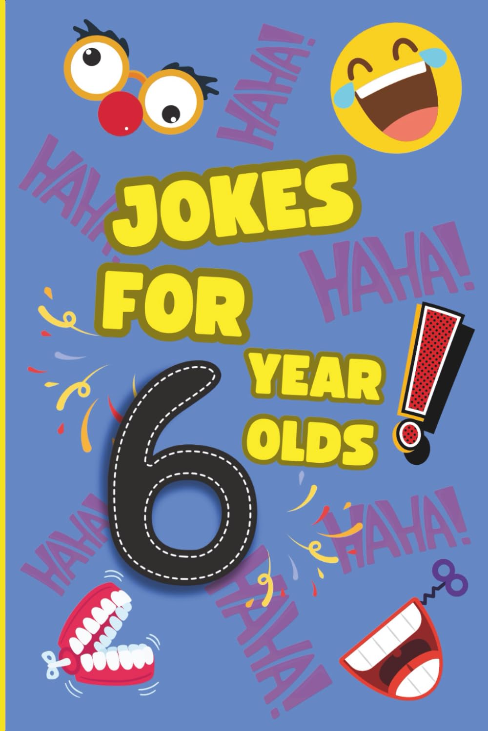 Hilarious Joke Book for 6-Year-Old Kids: Fun Gags, Tongue Twisters, and Knock-Knock Jokes for Boys and Girls, Funniest Joke Collection for Children