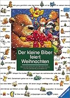 Der kleine Biber feiert Weihnachten 3473339466 Book Cover