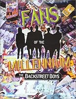 Fans of the Millennium : The Backstreet Boys 188616116X Book Cover
