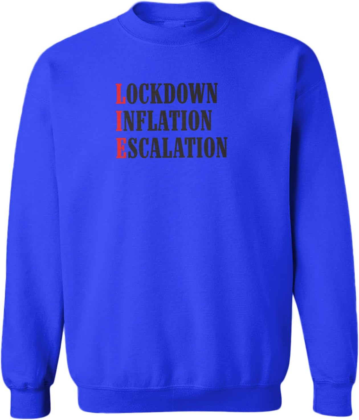 Lie Lockdown Inflation Escalation Virus Toddler Fleece Crewneck Sweater