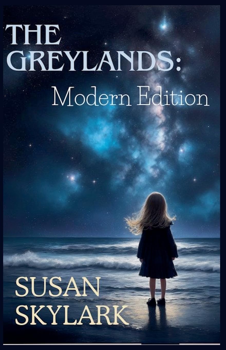 The Greylands: Modern Edition