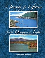 A Journey of a Lifetime from the Ocean to the Lake 1441573895 Book Cover