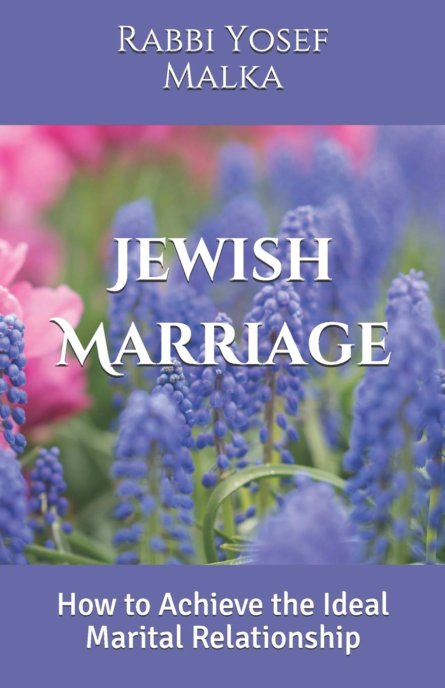 Jewish Marriage: How to Achieve the Ideal Marital Relationship