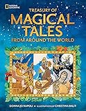 Treasury of Magical Tales From Around the World: Enchanting Tales from Around the World (National Geographic...