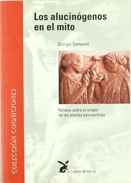 Portada de Los Alucinogenos en el Mito: Relatos sobre el Origen de las Plant As P