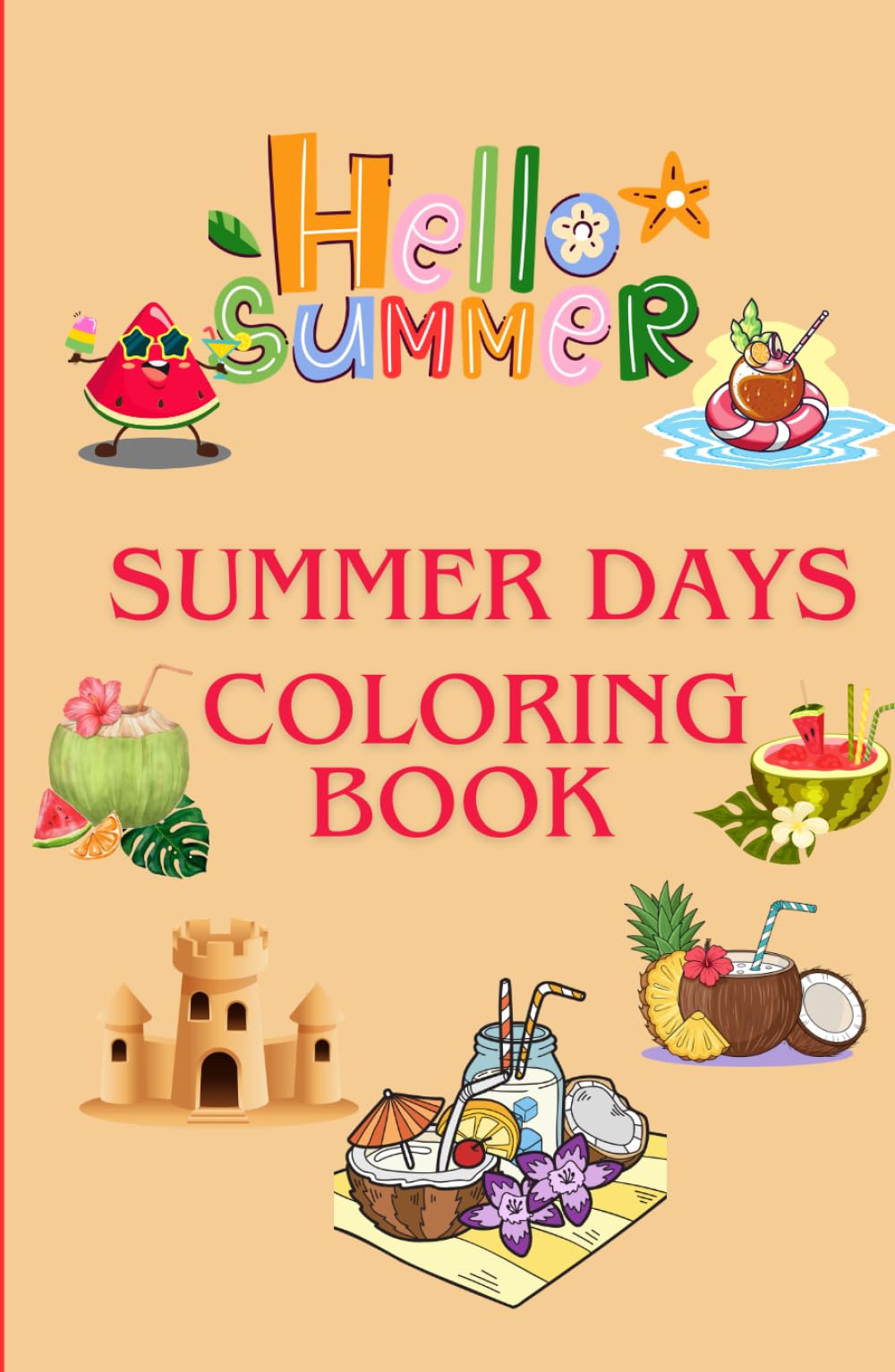 Bold and Easy Summer Days Coloring Book for Adult and Teens: Hello Summer