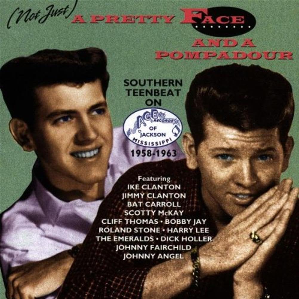 Not Just A Pretty Face (And A Pompadour): Southern Teenbeat On Ace (Ms.) [Audio CD] VARIOUS ARTISTS