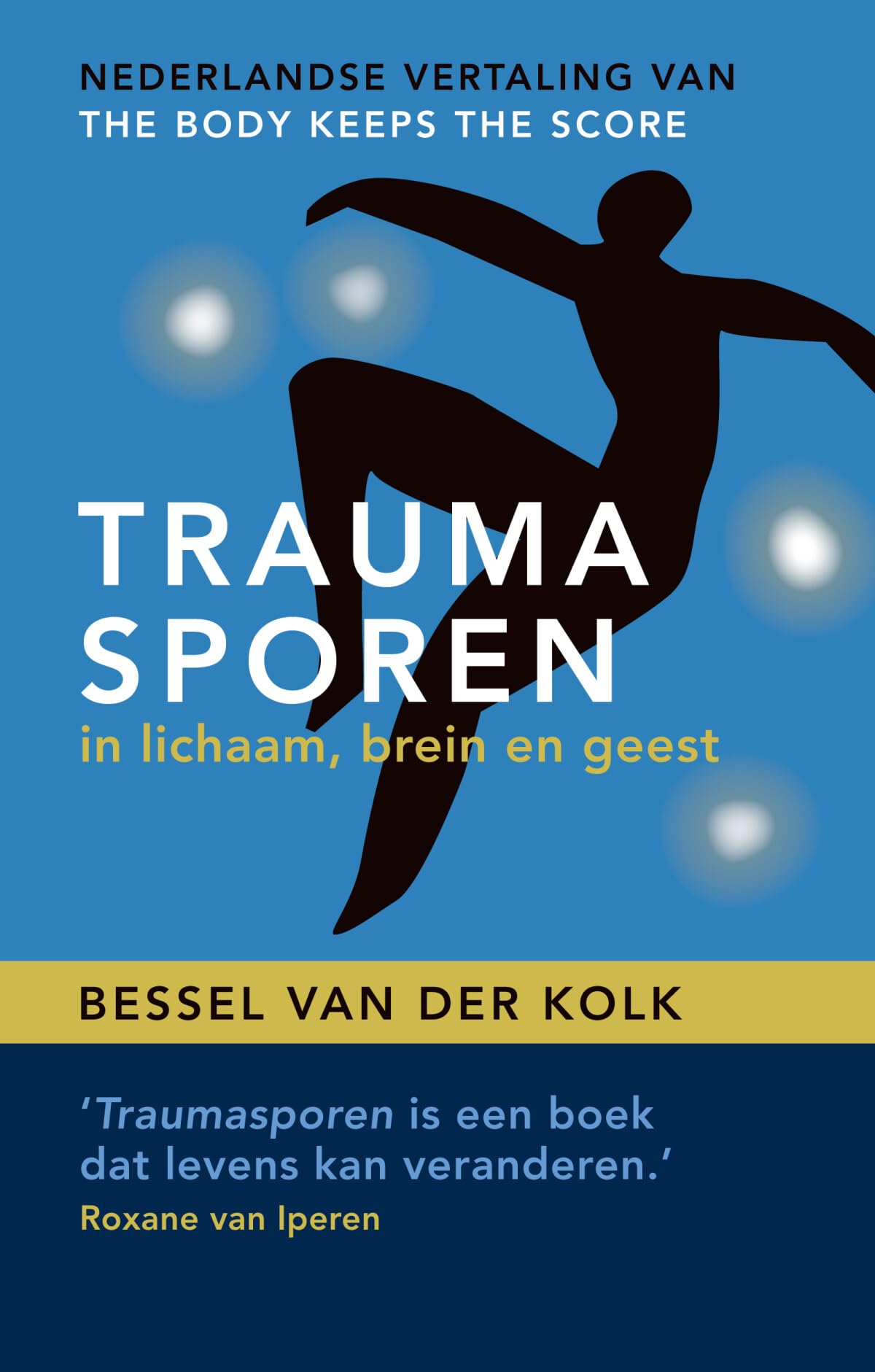 Traumasporen: in lichaam, brein en geest