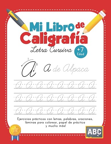 Mi Libro de Caligrafía Letra Cursiva +7 Cuaderno de ejercicios para niños (Alfabeto En Español) (Spanish Edition)