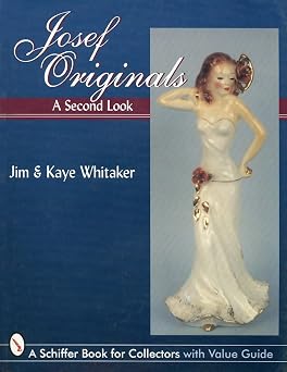 Josef Originals A Second Look A Schiffer Book for Collectors