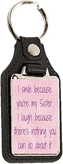 I smile because you're my Sister. I laugh because there's nothing you can do about it - Oblong Medallion Keyring