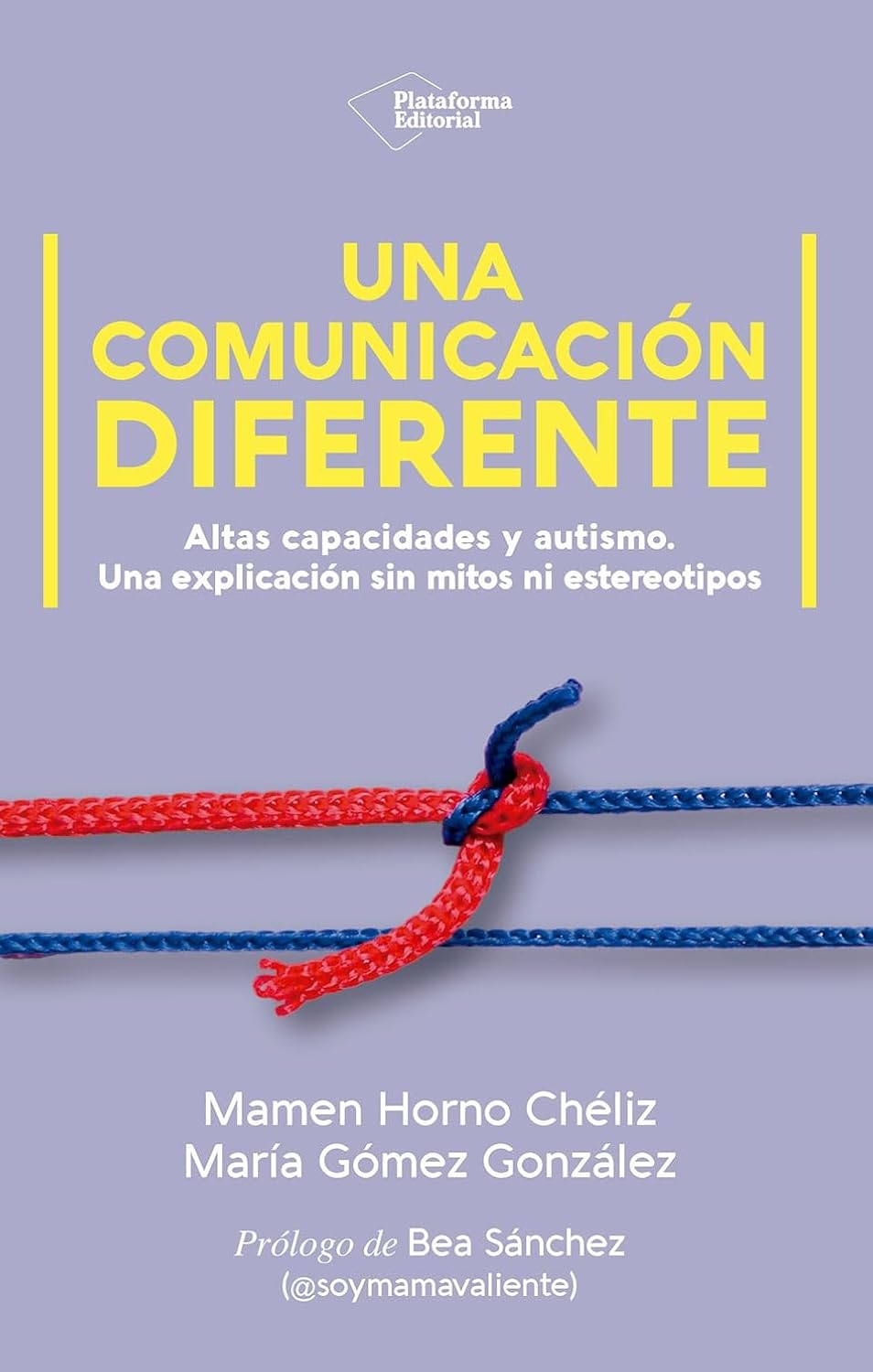 Una comunicación diferente: Altas capacidades y autismo, una explicación sin mitos ni estereotipos      Paperback – March 11, 2026