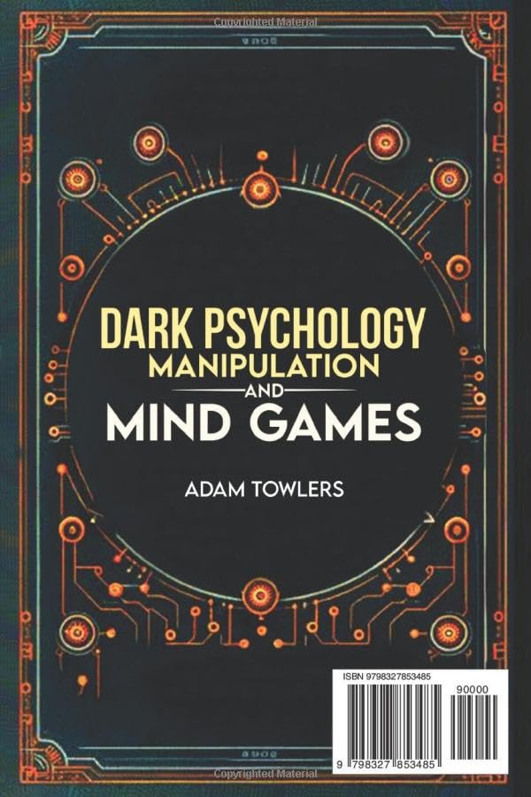 Dark Psychology, Manipulation and Mind Games (5 in 1 Bible): Protect Yourself from Manipulators, Influence Others, and Unlock Secrets of Human Psychology with 10 Proven Strategies - Image 2