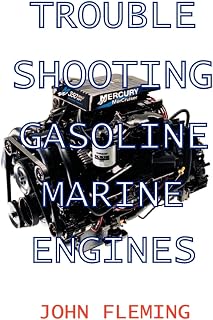 Trouble Shooting Gasoline Marine Engines