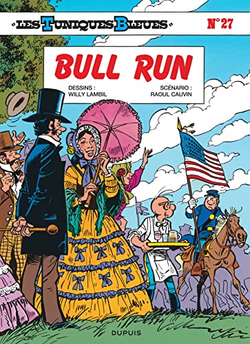 Les Tuniques Bleues - Tome 27 - Bull Run [French] 2800115386 Book Cover