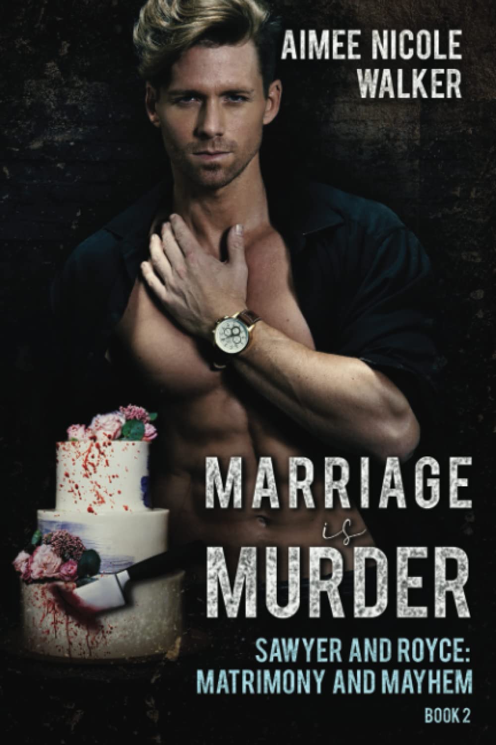 Marriage is Murder (Sawyer and Royce: Matrimony and Mayhem Book 2)