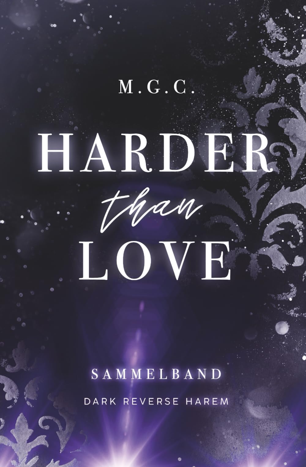 Harder Than Love 1: Spencer (Reverse Harem, Rockstar Romance)