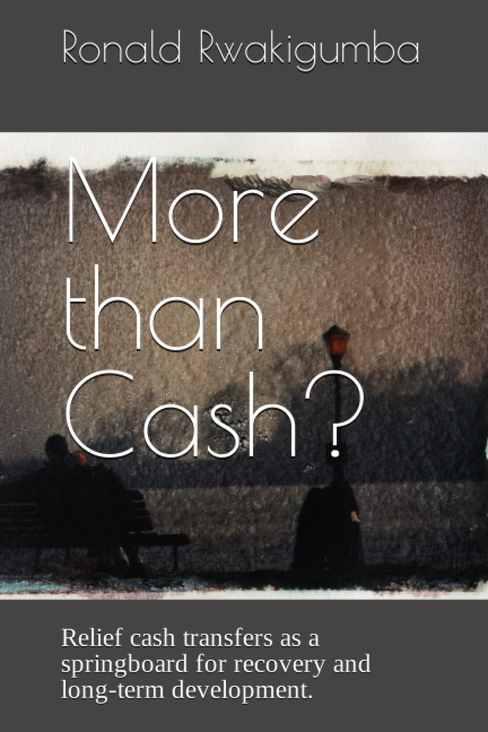 More than Cash?: Relief cash transfers as a springboard for recovery and long-term development.