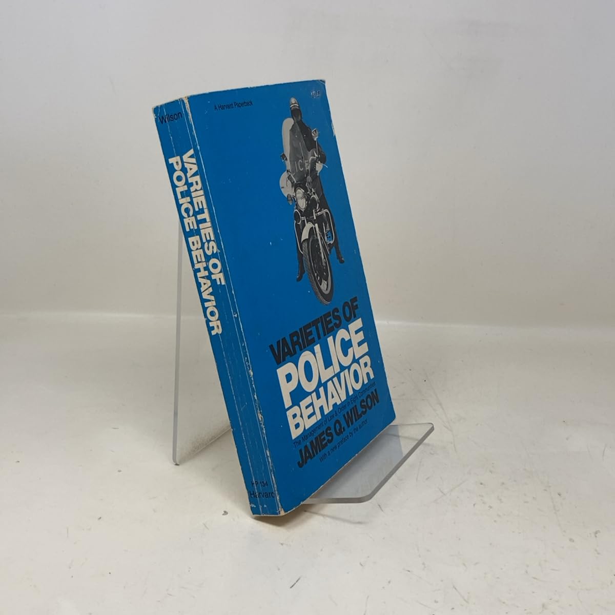 Varieties of Police Behavior: The Management of Law and Order in Eight Communities (Joint Center for Urban Studies Publicati): The Management of Law ... Communities, With a New Preface by the Author