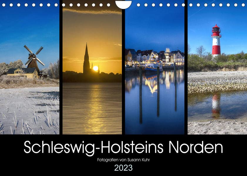 Schleswig-Holsteins Norden (Wandkalender 2023 DIN A4 quer): Sehenswerte Ausflugsziele der Kreise Nordfriesland und Schleswig-Flensburg (Monatskalender, 14 Seiten )